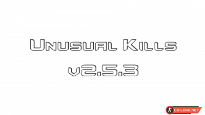Скачать модуль Unusual Kills v2.5.3 для плагина Levels Ranks для сервера CS:GO