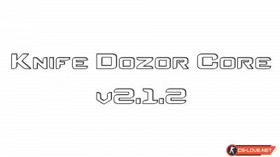 Скачать плагин Knife Dozor Core v2.1.2 для сервера CS:GO