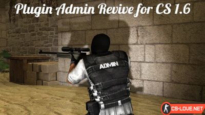 Скачать плагин Возрождение игроков - Admin Revive для CS 1.6