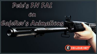 Скачать модель оружия Galil "Pete's FN FAL on CafeRev's animations" для CSS